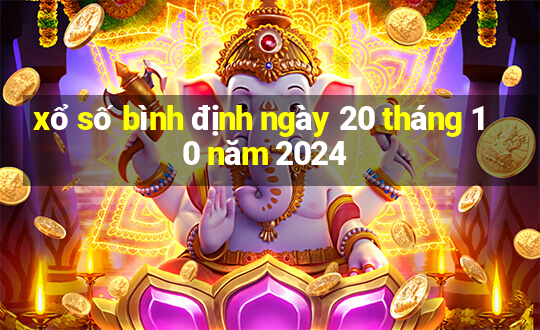 xổ số bình định ngày 20 tháng 10 năm 2024