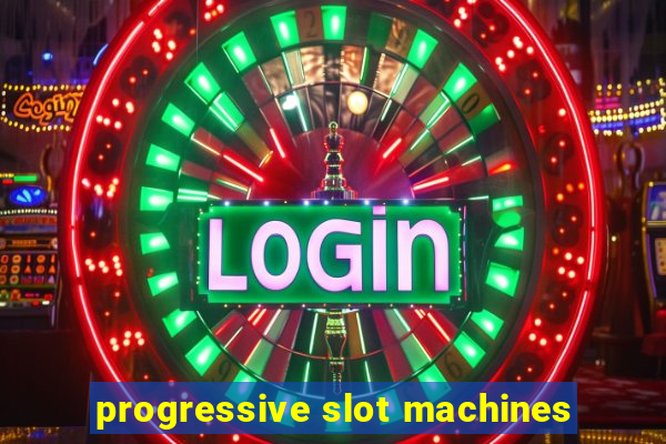 progressive slot machines