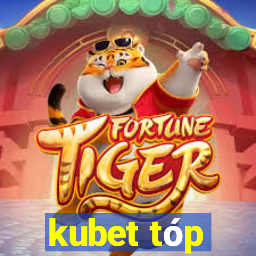 kubet tóp