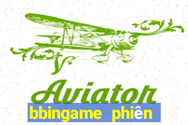 bbingame phiên bản Apple