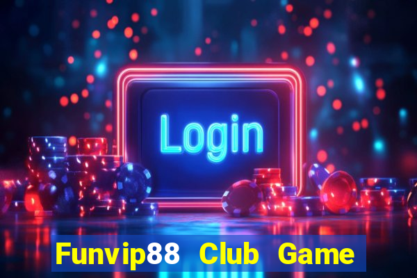 Funvip88 Club Game Bài Go88