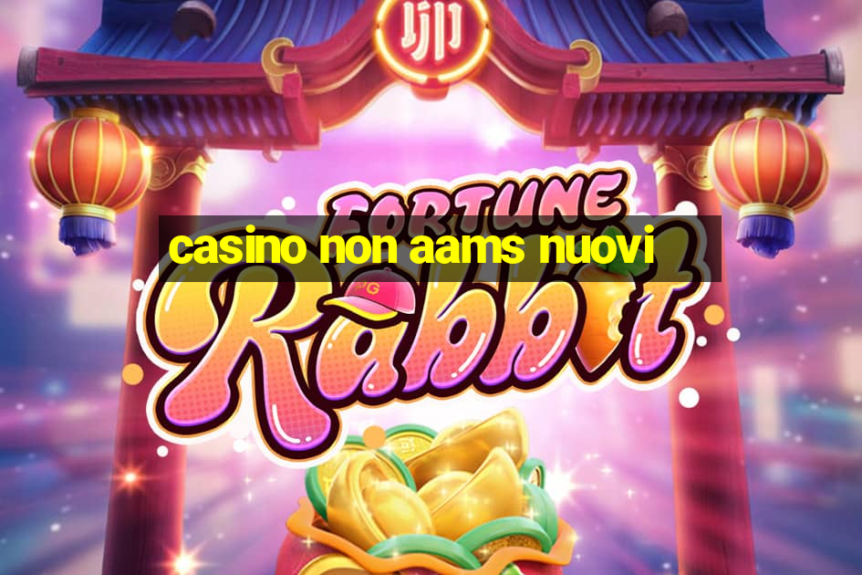 casino non aams nuovi