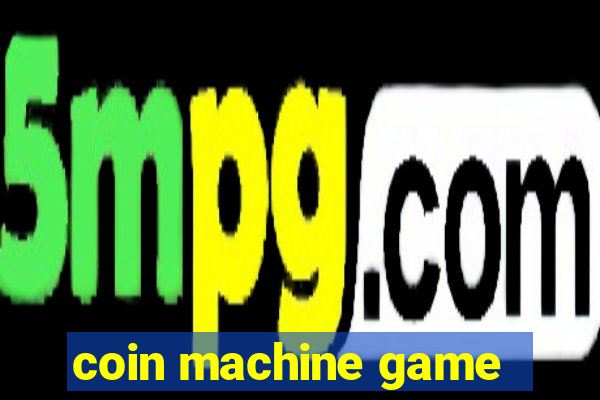 coin machine game