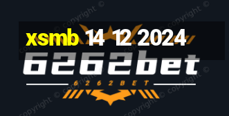 xsmb 14 12 2024