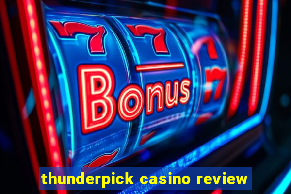 thunderpick casino review