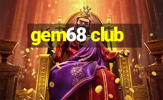 gem68 club