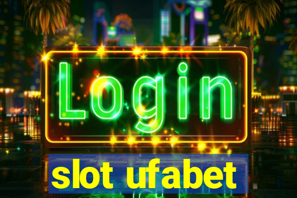 slot ufabet