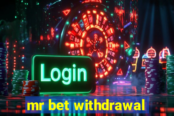 mr bet withdrawal