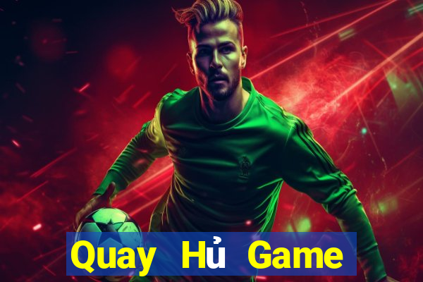 Quay Hủ Game Bài Sinh Tử