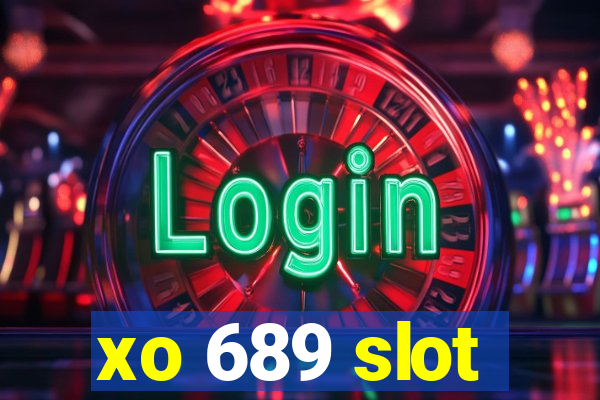 xo 689 slot