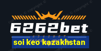 soi keo kazakhstan