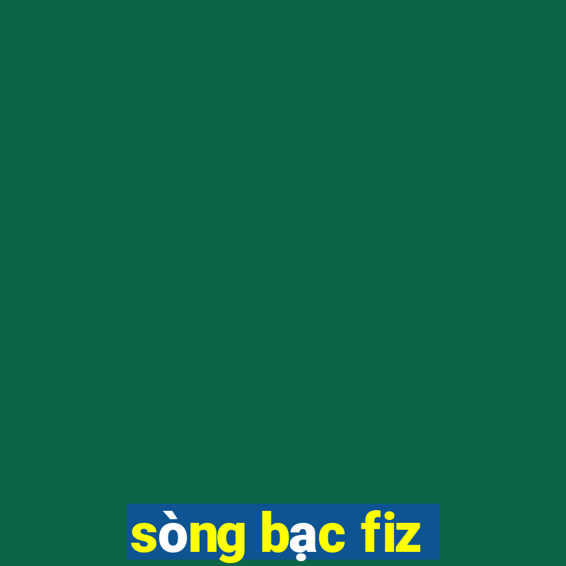 sòng bạc fiz