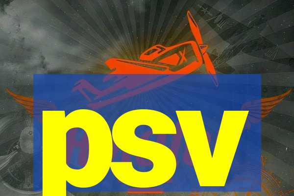 psv