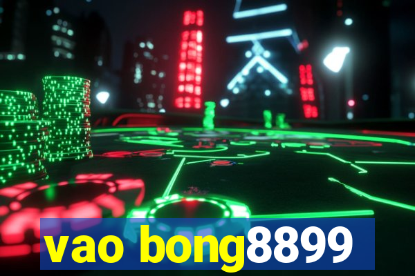 vao bong8899