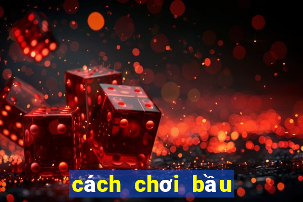 cách chơi bầu cua tôm cá