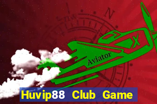 Huvip88 Club Game Bài 6789