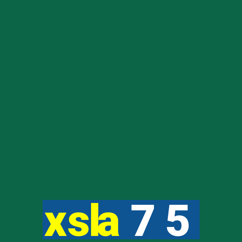 xsla 7 5