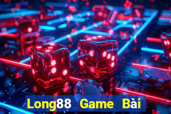 Long88 Game Bài Đổi Thưởng Uy Tín