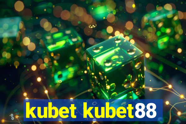 kubet kubet88