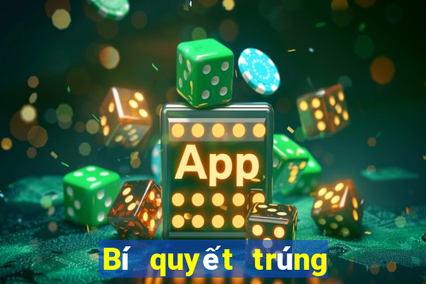 Bí quyết trúng xổ số