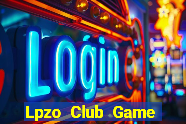 Lpzo Club Game Bài Lá