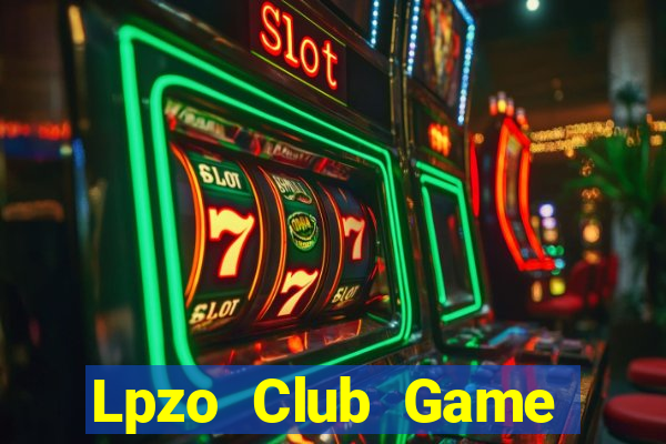 Lpzo Club Game Bài Lá