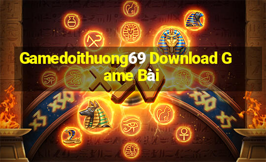 Gamedoithuong69 Download Game Bài