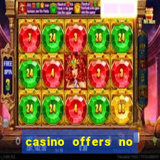 casino offers no deposit uk