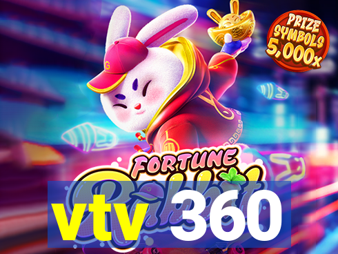 vtv 360