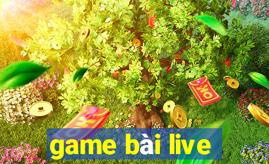 game bài live