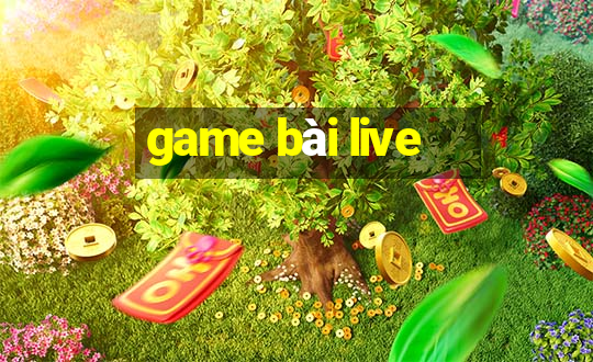 game bài live