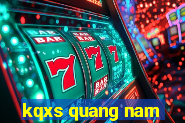 kqxs quang nam