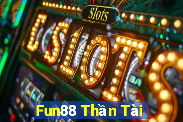 Fun88 Thần Tài