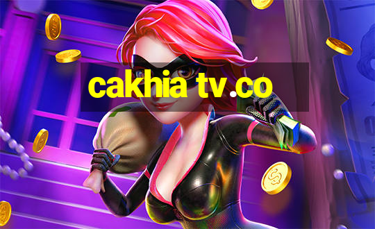 cakhia tv.co