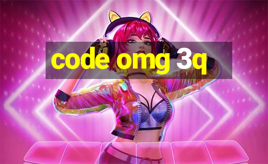 code omg 3q