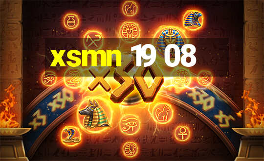 xsmn 19 08