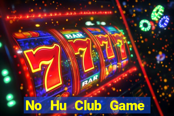 No Hu Club Game Bài Ios