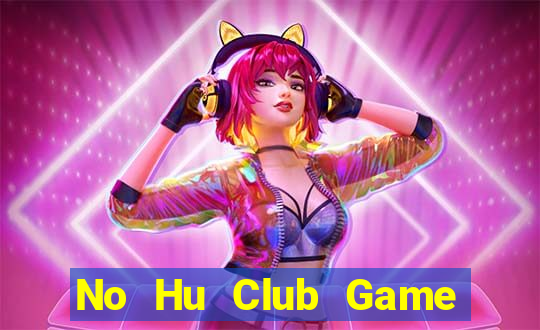 No Hu Club Game Bài Ios