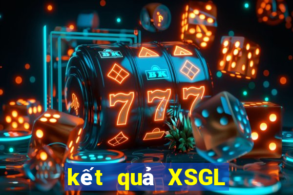 kết quả XSGL ngày 3