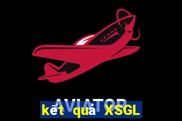 kết quả XSGL ngày 3