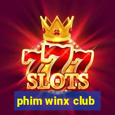 phim winx club