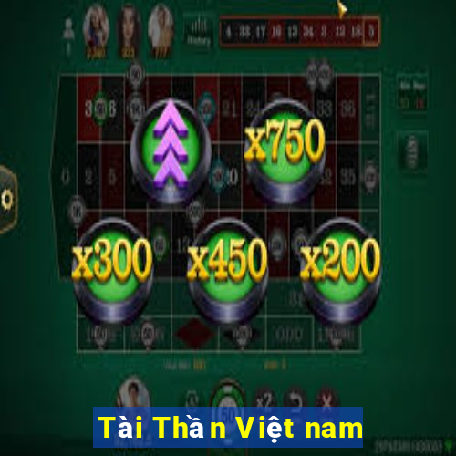 Tài Thần Việt nam