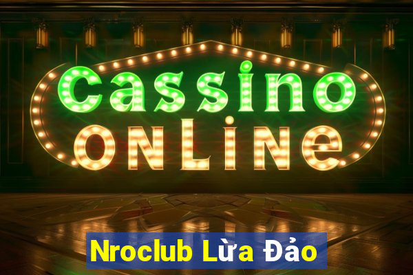 Nroclub Lừa Đảo