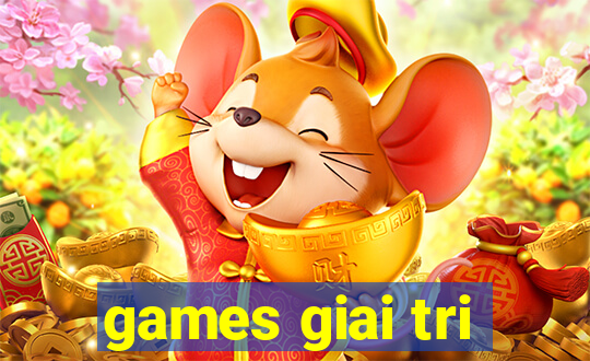 games giai tri