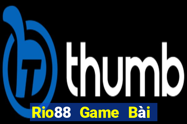 Rio88 Game Bài Đổi Thưởng Uy Tín Bet20