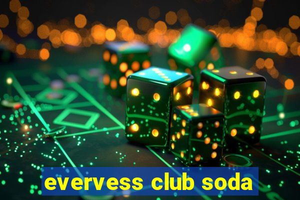 evervess club soda