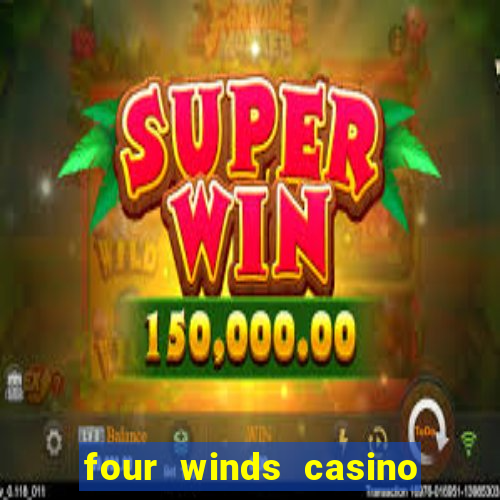 four winds casino promo code