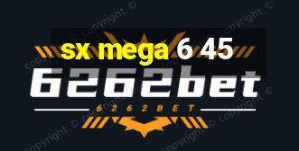 sx mega 6 45