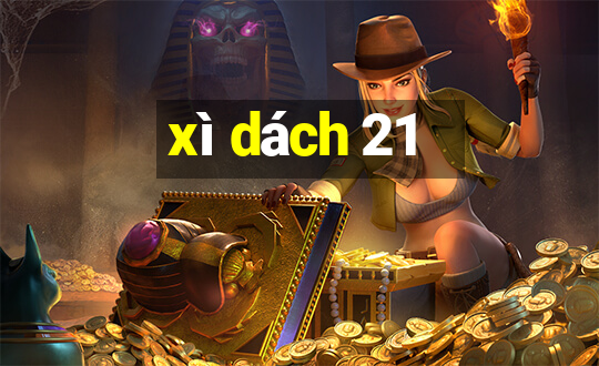 xì dách 21