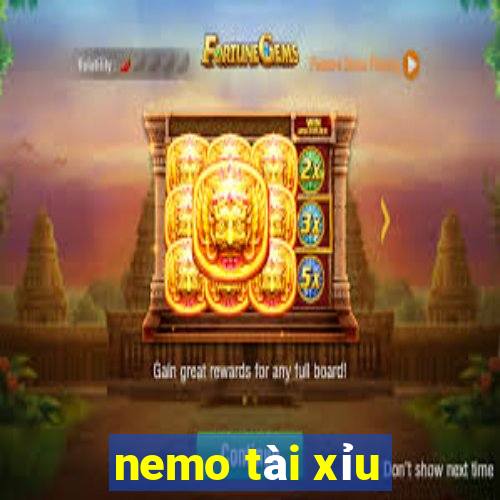 nemo tài xỉu